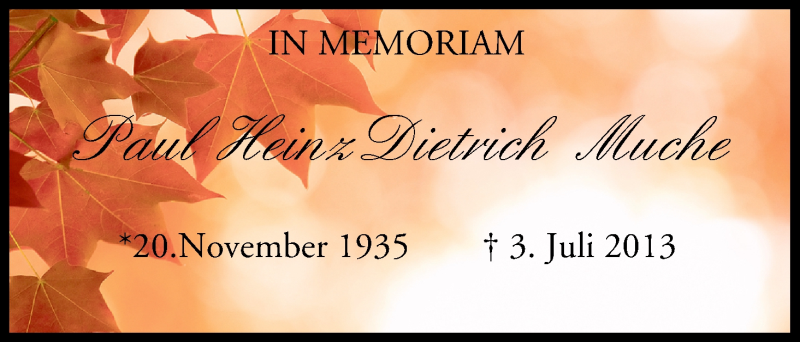  Traueranzeige für Paul HeinzDietrich Muche vom 03.07.2014 aus MGO