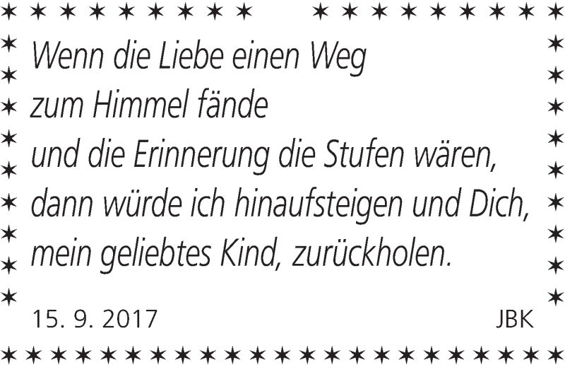  Traueranzeige für mein Kind  vom 15.09.2017 aus MGO