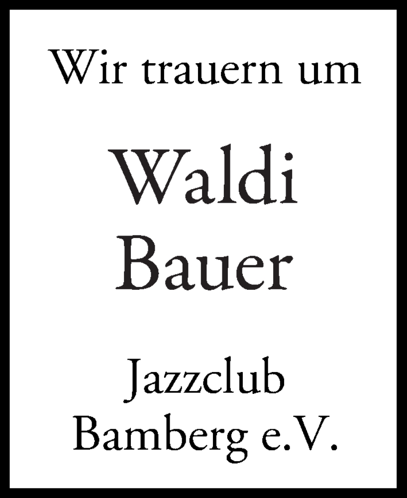  Traueranzeige für Waldi Bauer vom 16.09.2023 aus MGO
